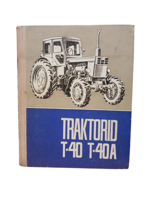 "Traktorid T-40 T-40A"