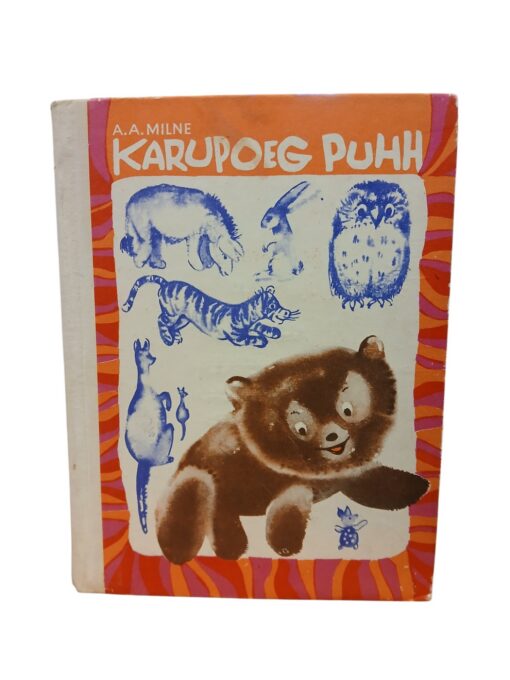 "Karupoeg Puhh" A.A. Milne