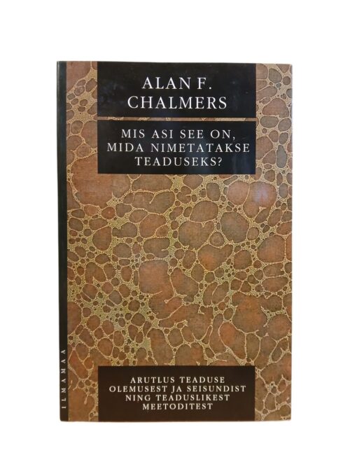 "Mis asi see on, mida nimetatakse teaduseks" A.F.Chalmers