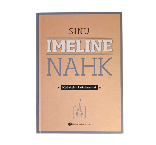 "Sinu imeline nahk. Kodutohtri käsiraamat"
