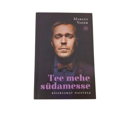 "Tee mehe südamesse" Margus Vaher
