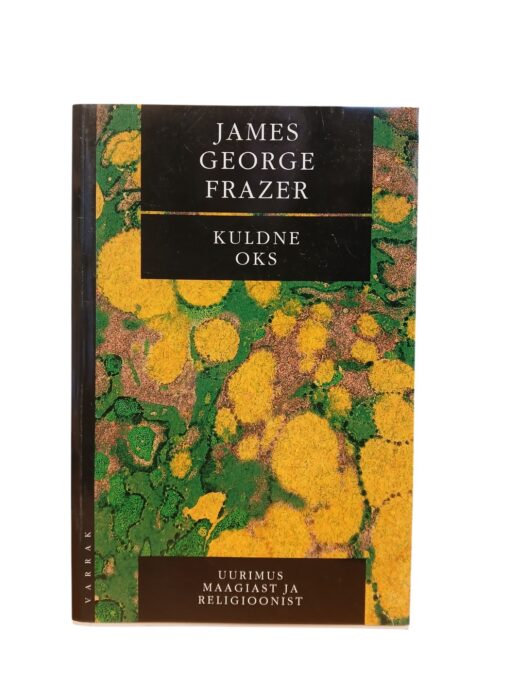 "Kuldne oks" James George Frazer