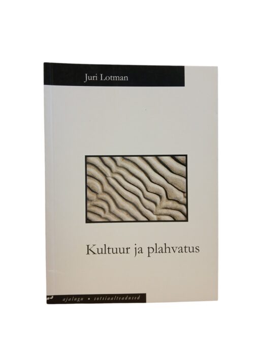 "Kultuur ja plahvatus" J. Lotman