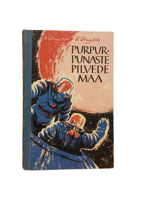 " Purpurpunaste pilvede maa" A. ja B. Strugatski
