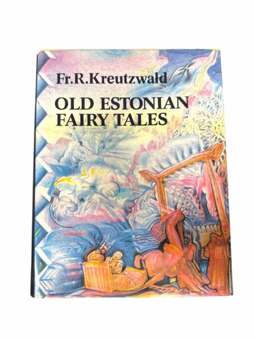 "Old estonian fairy tales" Fr.R. Kreutzwald