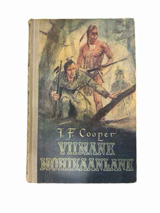 "Viimane mohikaanlane" J.F. Cooper
