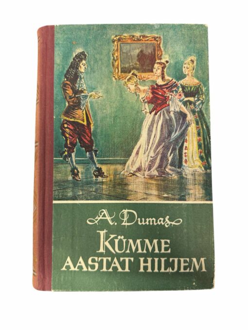 “Kümme aastat hiljem. I köide” A. Dumas