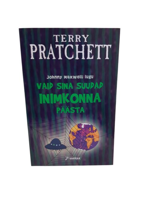 "Vaid sina suudad inimkonna päästa" Terry Pratchett