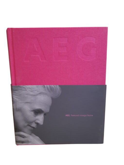 "AEG.Teekond nimega naine" T. Ristimets, O.Makina