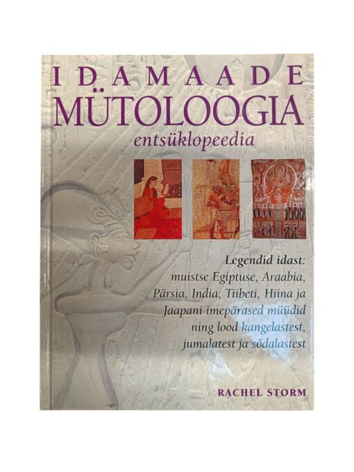 "Idamaade mütoloogia entsüklopeedia" Rachel Storm