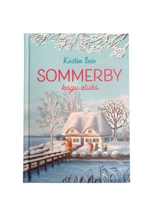 "Sommerby kogu eluks" Kirsten Boie