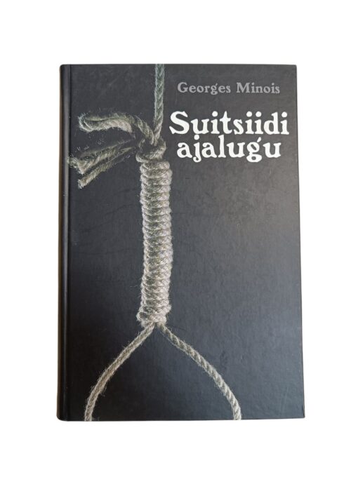 "Suitsiidi ajalugu" Georges Minois