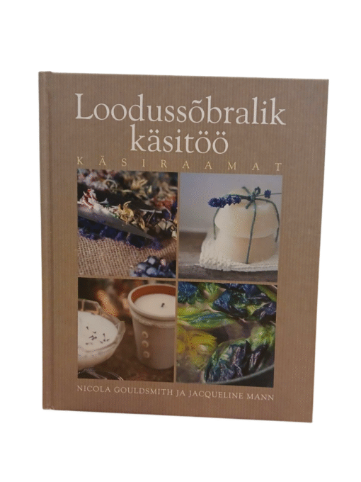 ''Loodussõbralik käsitöö'' Nicola Gouldsmith, Jacqueline Mann