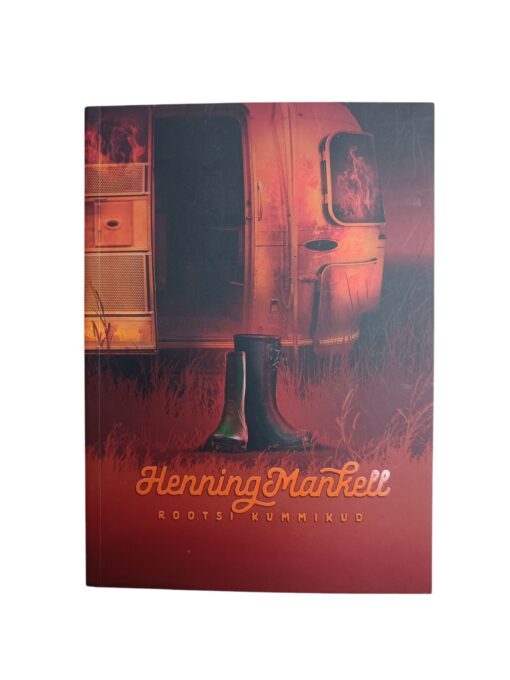"Rootsi kummikud" Henning Mankell