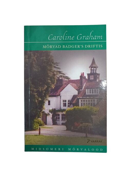 "Mõrvad Badger's Driftis" Caroline Graham