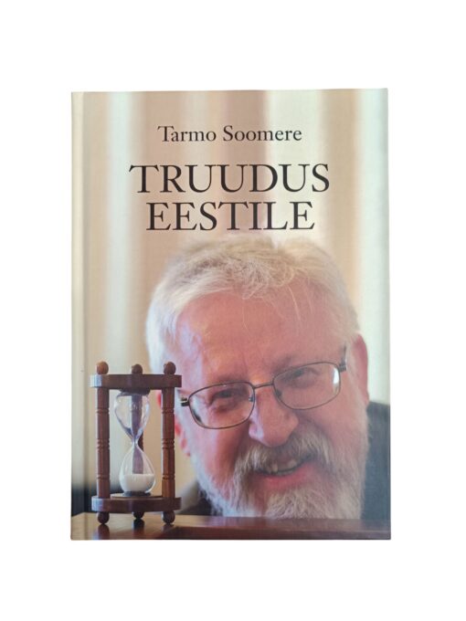 "Truudus Eestile. Artiklid, esseed ja laastud teaduse tähendusest" Tarmo Soomere