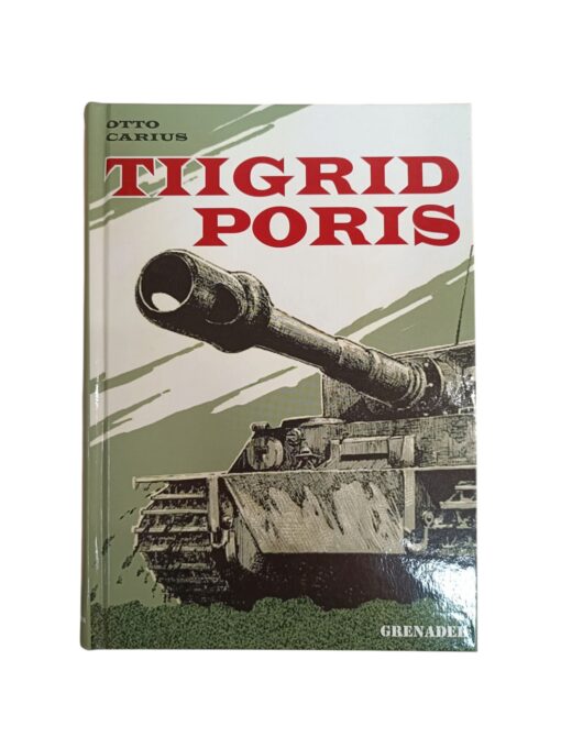 "Tiigrid poris" Otto Carius