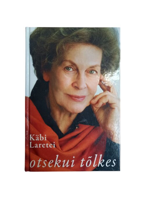 "Otsekui tõlkes. Teema variatsioonidega" Käbi Laretei
