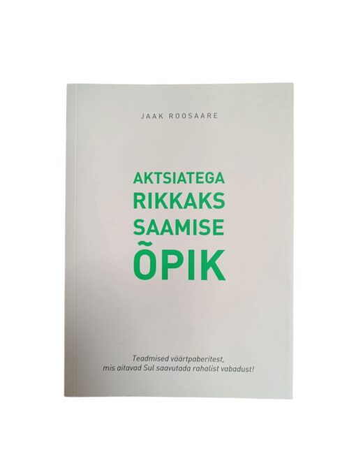 "Aktsiatega rikkaks saamise õpik"