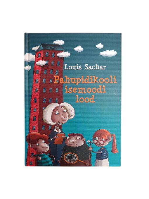 "Pahupidikooli isemoodi lood" Louis Sachar