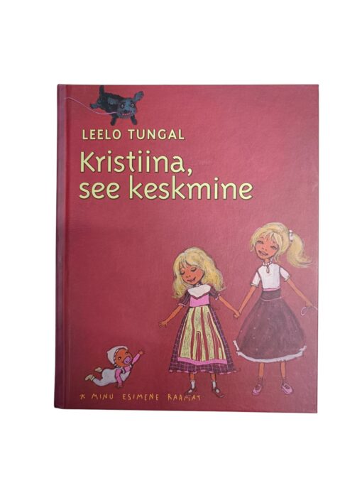 "Kristiina, see keskmine" Leelo Tungal