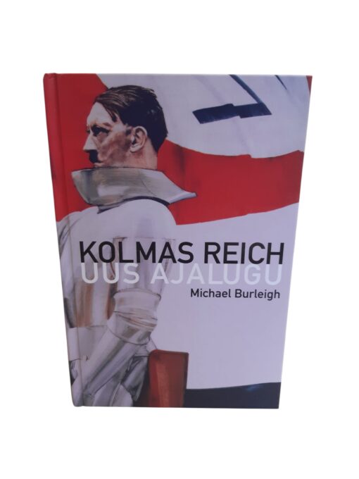 "Kolmas Reich uus ajalugu" Michael Burleigh