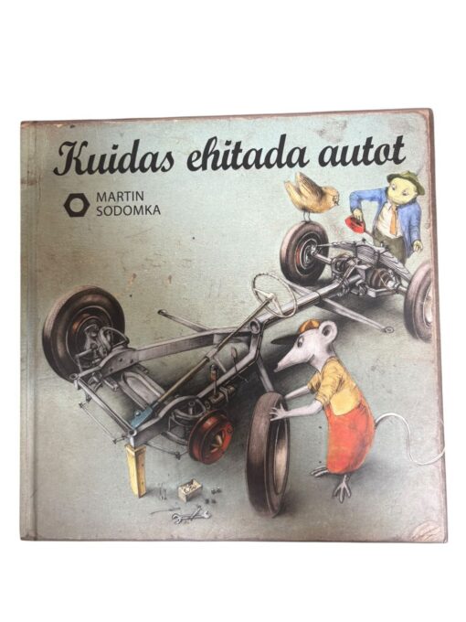 "Kuidas ehitada autot" Martin Sodomka