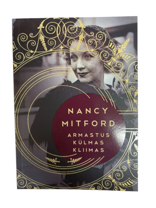 "Armastus külmas kliimas" Nancy Mitford