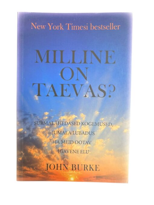 "Milline on taevas" John Burke