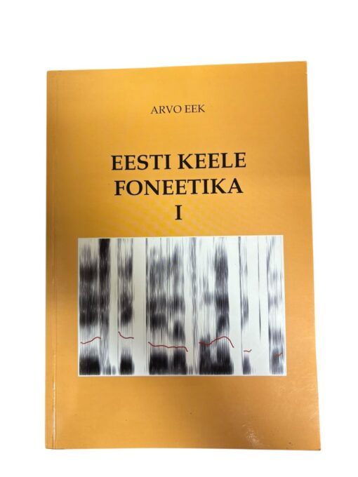"Eesti keele foneetika 1" Arvo Eek