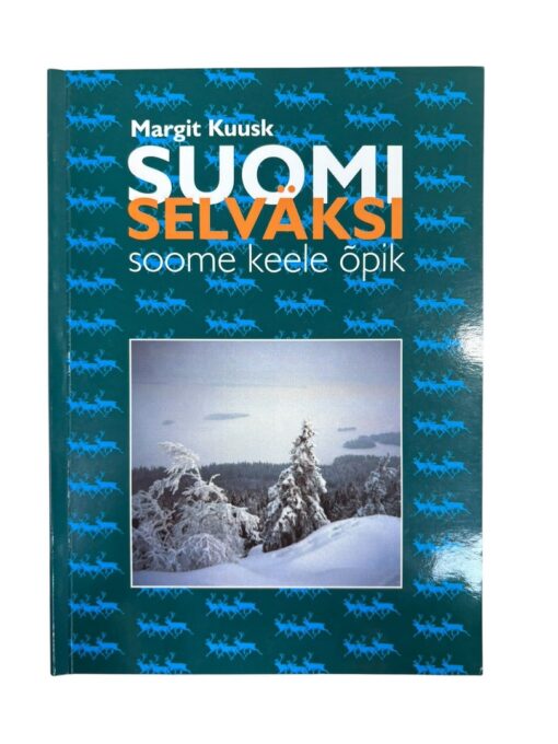 "Suomi selväksi - soome keele õpik" Margit Kuusk