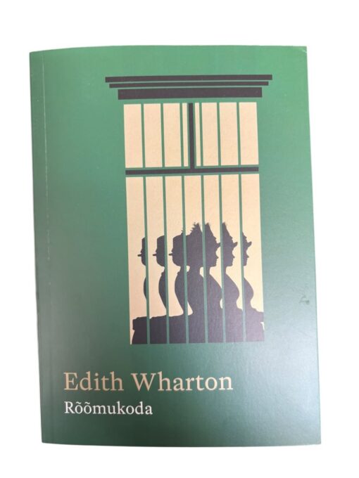 "Rõõmukoda" Edith Wharton