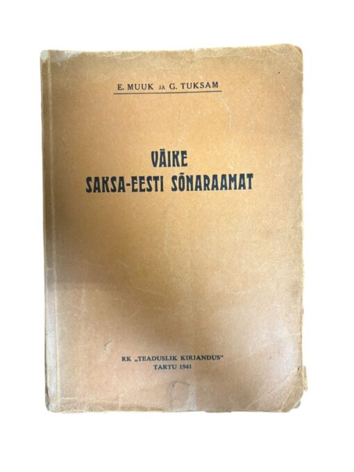 "Väike saksa-eesti sõnaraamat" E. Muuk, G. Tuksam
