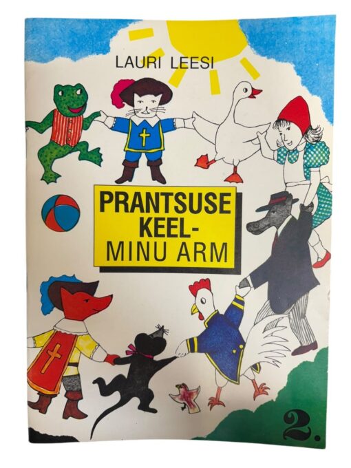 "Prantsuse keel - minu arm" Lauri Leesi