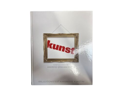 "Kunst - kaljujoonistest kaasaegse kunstini" Andrew Graham-Dixon