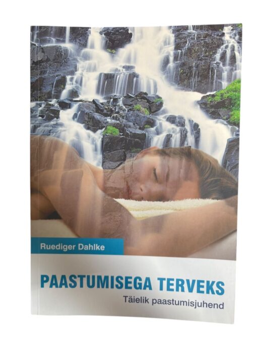 "Paastumisega terveks" Ruediger Dahlke