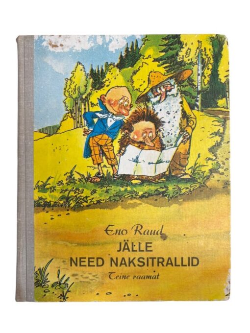 "Jälle need naksitralid teine raamat" Eno Raud