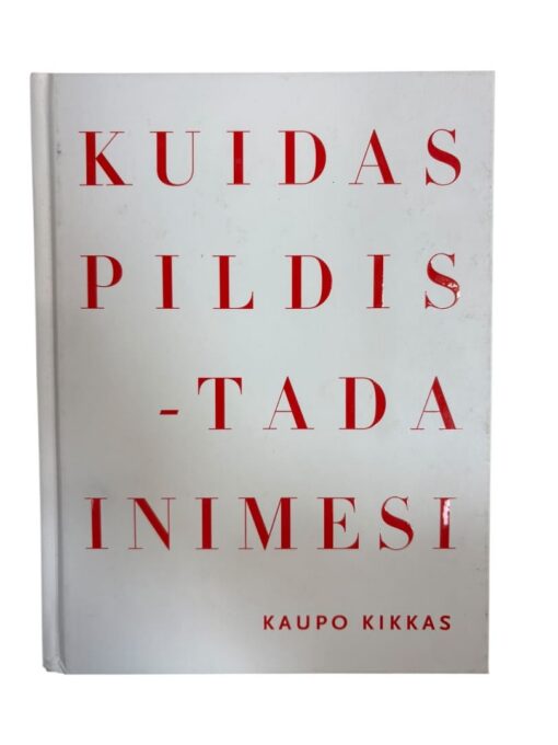 "Kuidas pildistada inimesi" Kaupo Kikkas