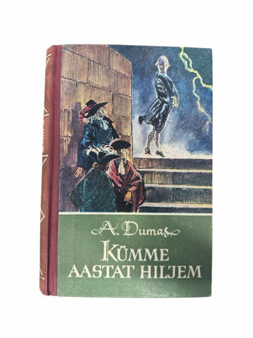 "Kümme aastat hiljem. III köide" A. Dumas