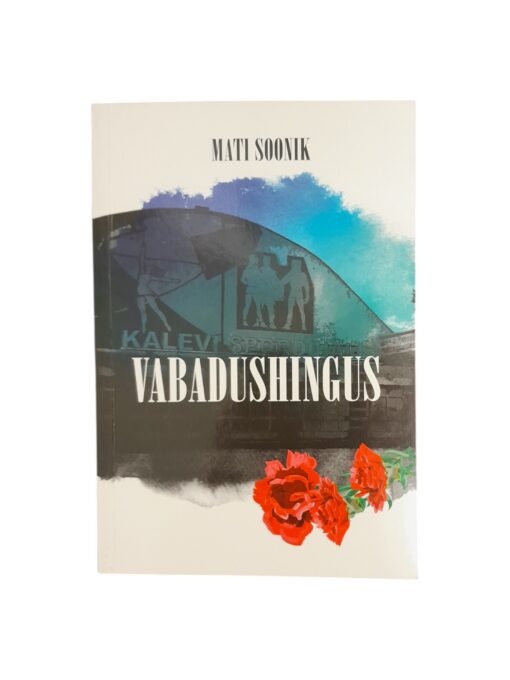 „Vabadushingus” Mati Soonik