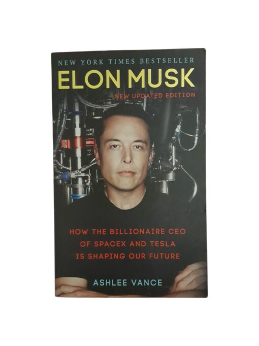 "Elon Musk" Ashlee Vance