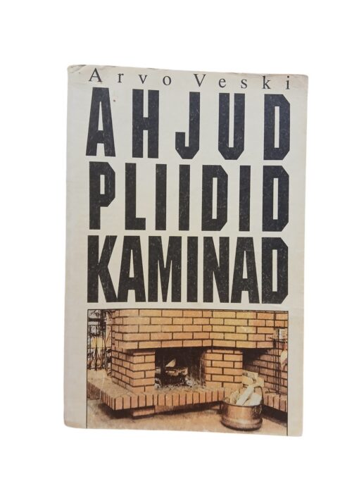 "Ahjud, pliidid, kaminad" Arvo Veski