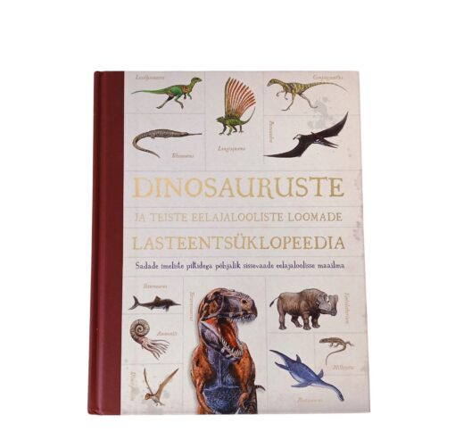 "Dinosauruste ja teiste eelajalooliste loomade lasteentsüklopeedia"