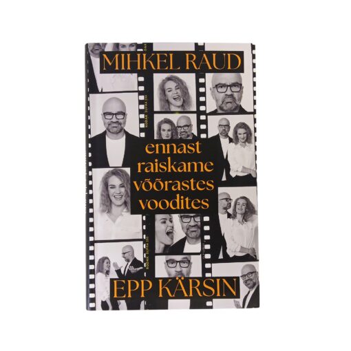 "Ennast raiskame võõrastes voodites" Epp Kärsin ja Mihkel Raud