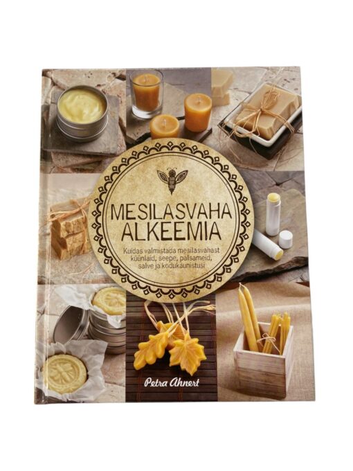 "Mesilasvaha alkeemia", Petra Ahnert, Sinisukk 2015