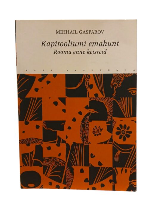 ''Kapitooliumi emahunt'' Mihhail Gasparov