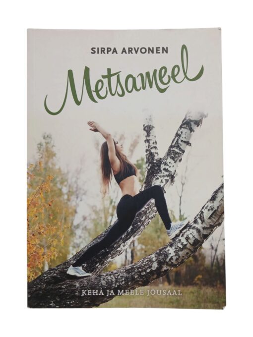 "Metsameel" Sirpa Arvonen