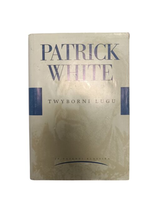 "Twyborni lugu" Patrick White