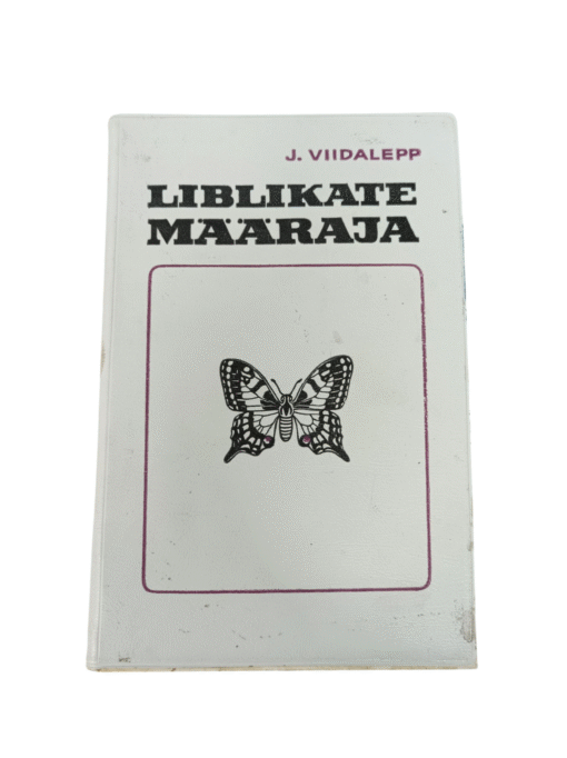 " Liblikate määraja"  Jaan Viidalepp