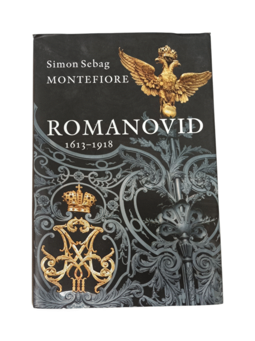 "ROMANOVID 1613-1918" Simon Sebag Montefiore